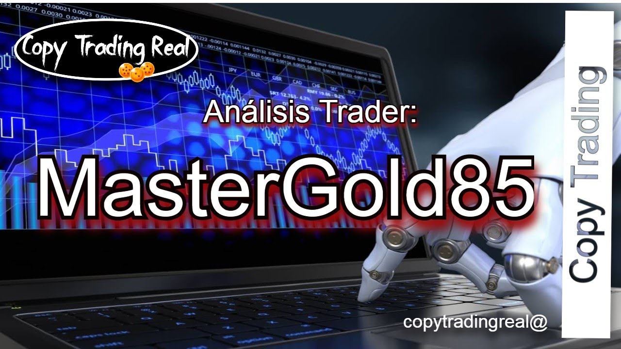 Análisis trader: MasterGold85 Copytrading en Roboforex - YouTube