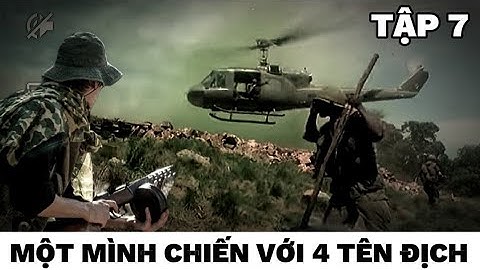 (7) Đặc công Hải đọ súng với 4 tên thám sát địch