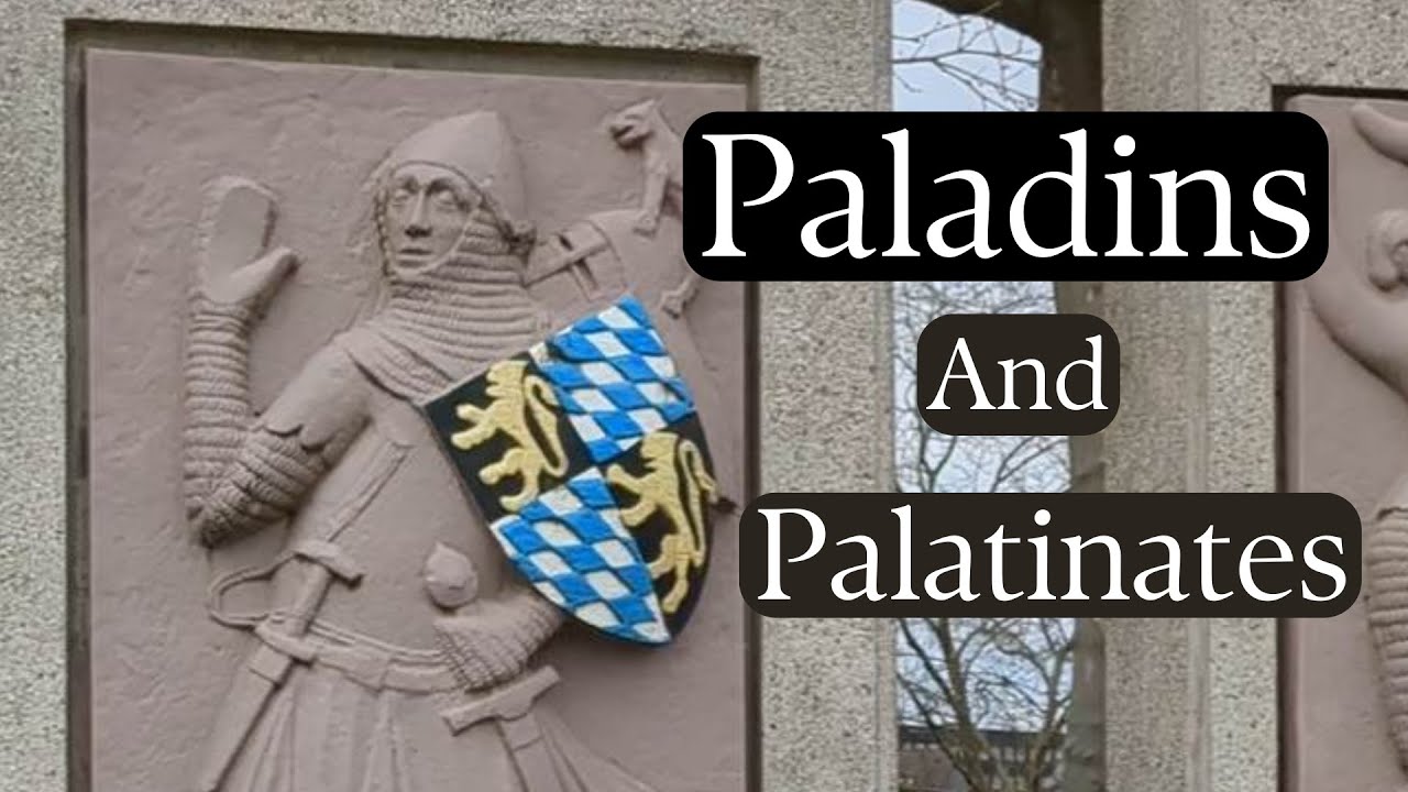 What Is A Paladin (And What Is A Palatinate)? - YouTube