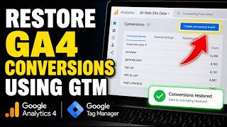 How to restore GA4 conversions using GTM - Complete Guide