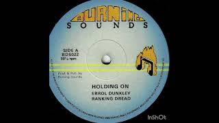 Errol Dunkley & Ranking Dread * Holding On 