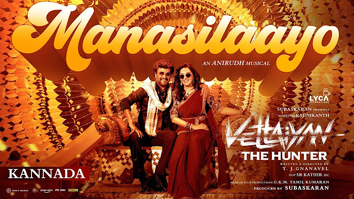 Vettaiyan The Hunter (Kannada) - Manasilaayo Lyric | Rajinikanth | T.J. Gnanavel | Anirudh