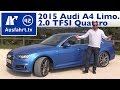 2015 Audi A4 2.0 TFSI S tronic quattro Limousine - Kaufberatung, Test, Review