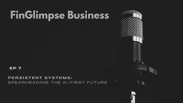 Persistent Systems: Spearheading the AI-First Future - FinGlimpse Business