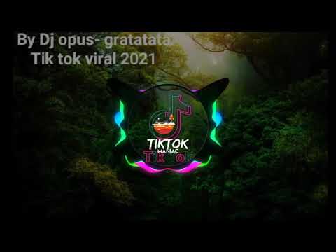 DJ TIKTOK TERBARU 2021 - DJ GRATATA REMIX