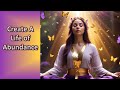 Manifest Abundance & Wealth: Guided Meditation with Affirmations