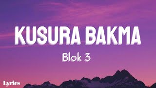 Blok 3 - Kusura Bakma 