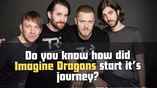 Igniting the Fire: The Origins of Imagine Dragons