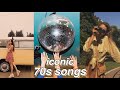 iconic 70’s songs