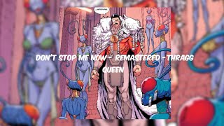 Dont Stop Me Now  Remasteredthragg subespaol Queen