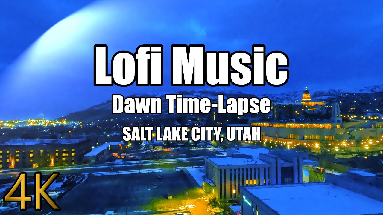 Salt Lake City Utah - Dawn Time-Lapse - Smooth Lofi Music to Relax - Ambience Winter Background - 4K