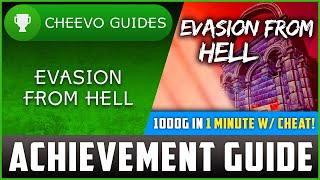 Evasion From Hell - Achievement / Trophy Guide (Xbox/PS4) **1000G IN 1 MINUTE W/ CHEAT**