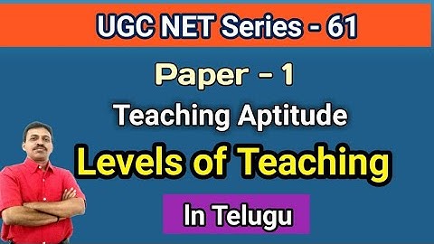 Levels of Teaching l UGC NET Paper 1 l Teaching Aptitude l in Telugu