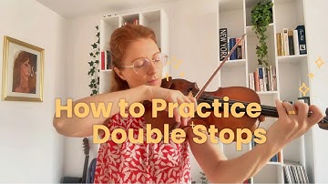 How to Practice Double Stops