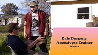 Dale Durgens: Apocalypse Trainer | Episode 1
