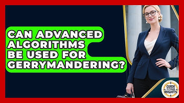 Can Advanced Algorithms Be Used For Gerrymandering? - Guide To Your Rights