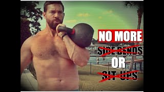 No More Side Bends or Sit Ups! Kettlebells for a Rock Solid & POWERFUL Core | Chandler Marchman