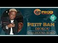 PETIT BAH DIOKOU HAA DIOUMA REMIX 2023