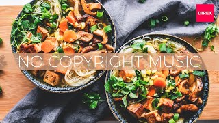 Cooking Background Music 2020 | NO COPYRIGHT MUSIC by DIREX