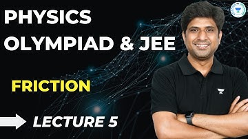 Friction L5 | Physics Olympiad & JEE | MB Sir | Kota Pulse by Unacademy