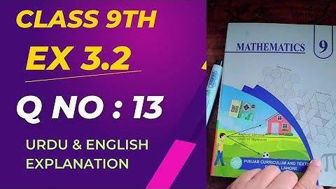 Exercise 3.2 Q No 13 Class 9 Math New Book 2025 | Ex 3.2 Q 13 New Book 9th Math |