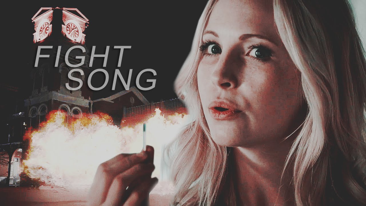 Caroline forbes  fight song