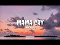 YNW Melley - Mama Cry (Lyrics)