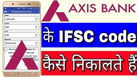 Axis Bank ka IFSC code Kaise nikale || Axis Bank ka IFSC code Kaise Pata kare 2020