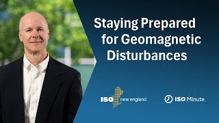ISO Minute: Staying Prepared for Geomagnetic Disturbances
