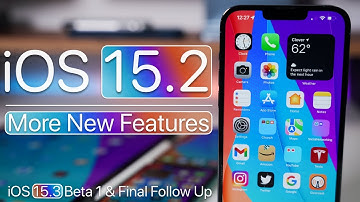 iOS 15.2 - More Features, Battery life, bugs and Final Follow Up and iOS 15.3 Beta 1