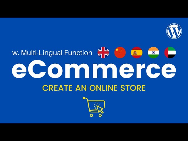 how to create a multi lingual ecommerce website in wordpress woocommerce online store 2021