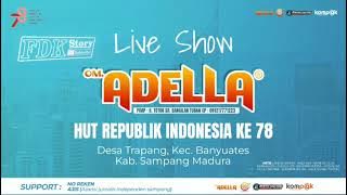 OM ADELLA LIVE KEC.BANYUATES KAB.SAMPANG MADURA JAWA TIMUR 1 SEPTEMBER 2023