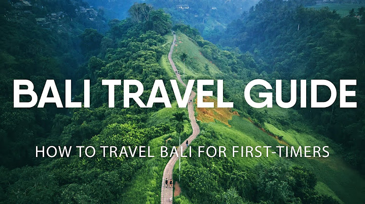 Panduan Wisata Bali - Cara berwisata ke Bali untuk Pemula