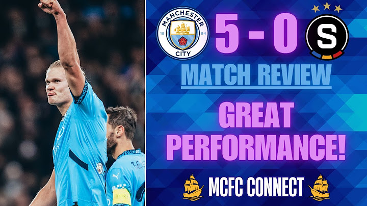 MAN CITY 5 - 0 SPARTA PRAGUE - MATCH REVIEW