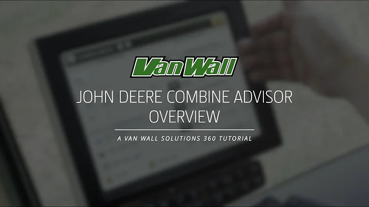John Deere Combine Advisor Overview