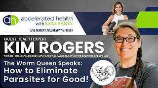 The Worm Queen Speaks: How to Eliminate Parasites for Good! with Kim Rogers