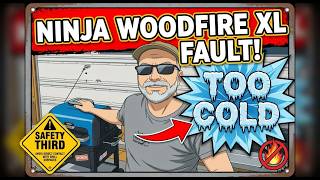 Ninja Woodfire failures! TOO COLD and more, with repairs!