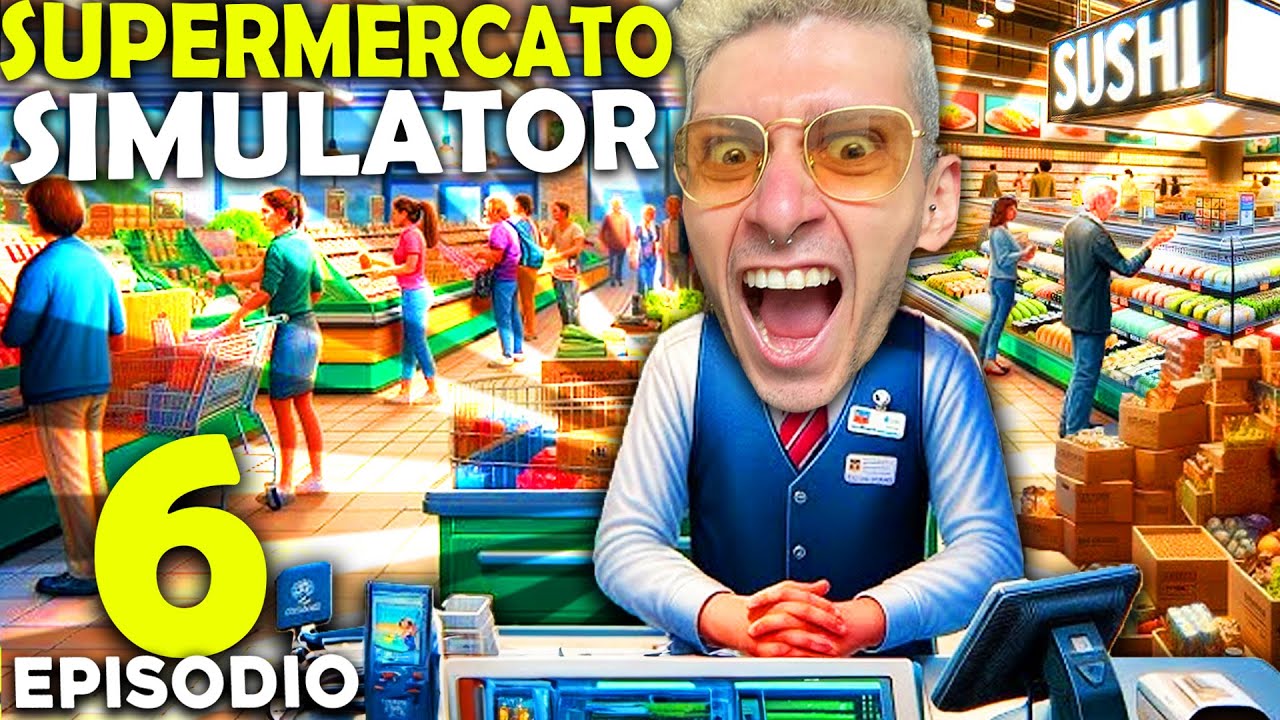 SIMULATORE DI SUPERMERCATO - LIBERTA' FINANZIARIA TEMPORANEA !! #6