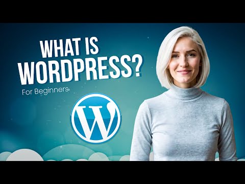 What Is WordPress? The Easiest Explanation You’ll Ever See 🔥