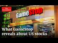 GameStop: what it reveals about the US stockmarket | The Economist