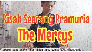 Kisah Seorang Pramuria-The Mercy's || Rafael belajar keyboard