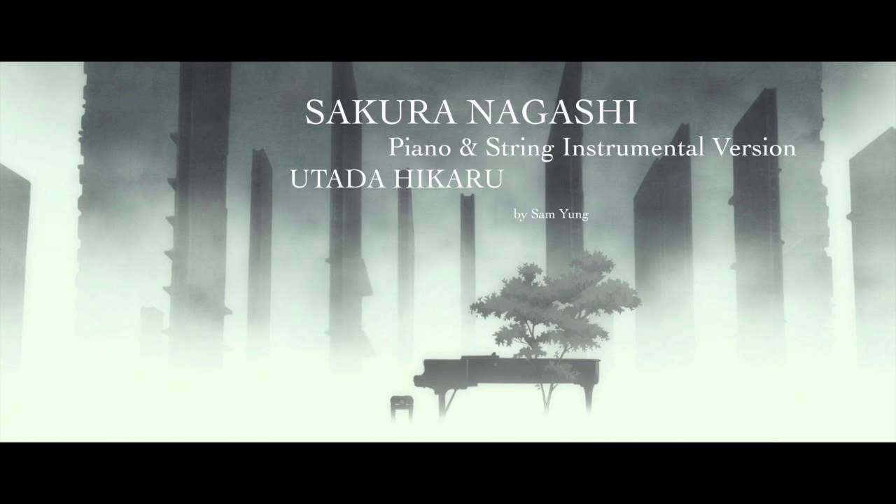 Sakura Nagashi 桜流し (Piano \u0026 String Instrumental) - Utada Hikaru 宇多田 ヒカル