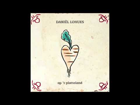 Daniël Lohues - Op 't platteland