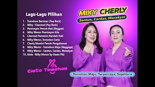 Kumpulan Lagu Miky Wenur - Cherly Mantiri