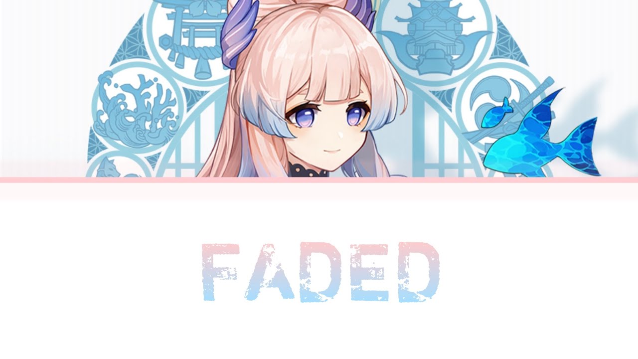 FADED (Alan Walker) Full lyrics   |龟娘GuiNiang - Kokomi's Chinese VA - Sangonomiya Kokomi| Cover Song