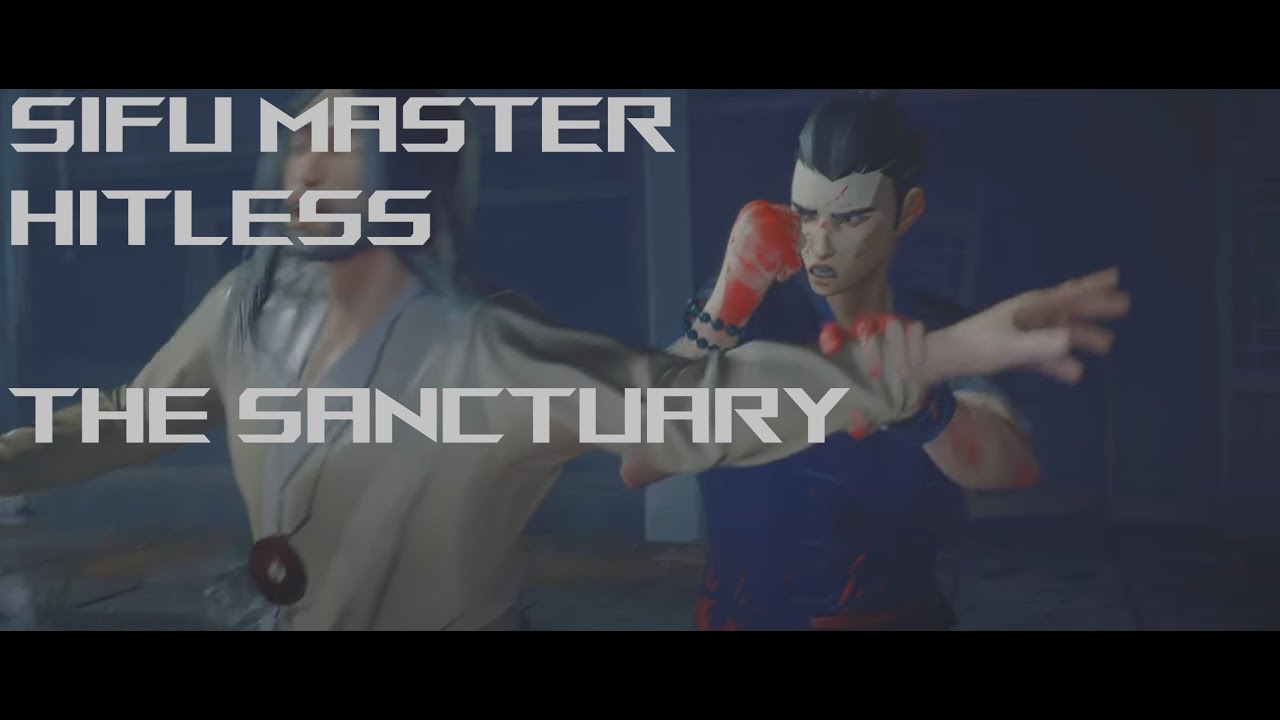 Sifu Master Mode Hitless | The Sanctuary