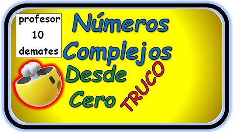 Números Complejos TRUCOS 🔝 Tutorial desde cero Operaciones División ... [ 1 bachillearto Universidad