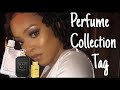 I LOVE PERFUME TAG | PERFUME COLLECTION TAG