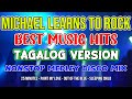 MICHAEL LEARNS TO ROCK SONGS - TAGALOG VERSION - DISCO NONSTOP MEDLEY MIX - DJMAR DISCO TRAXX