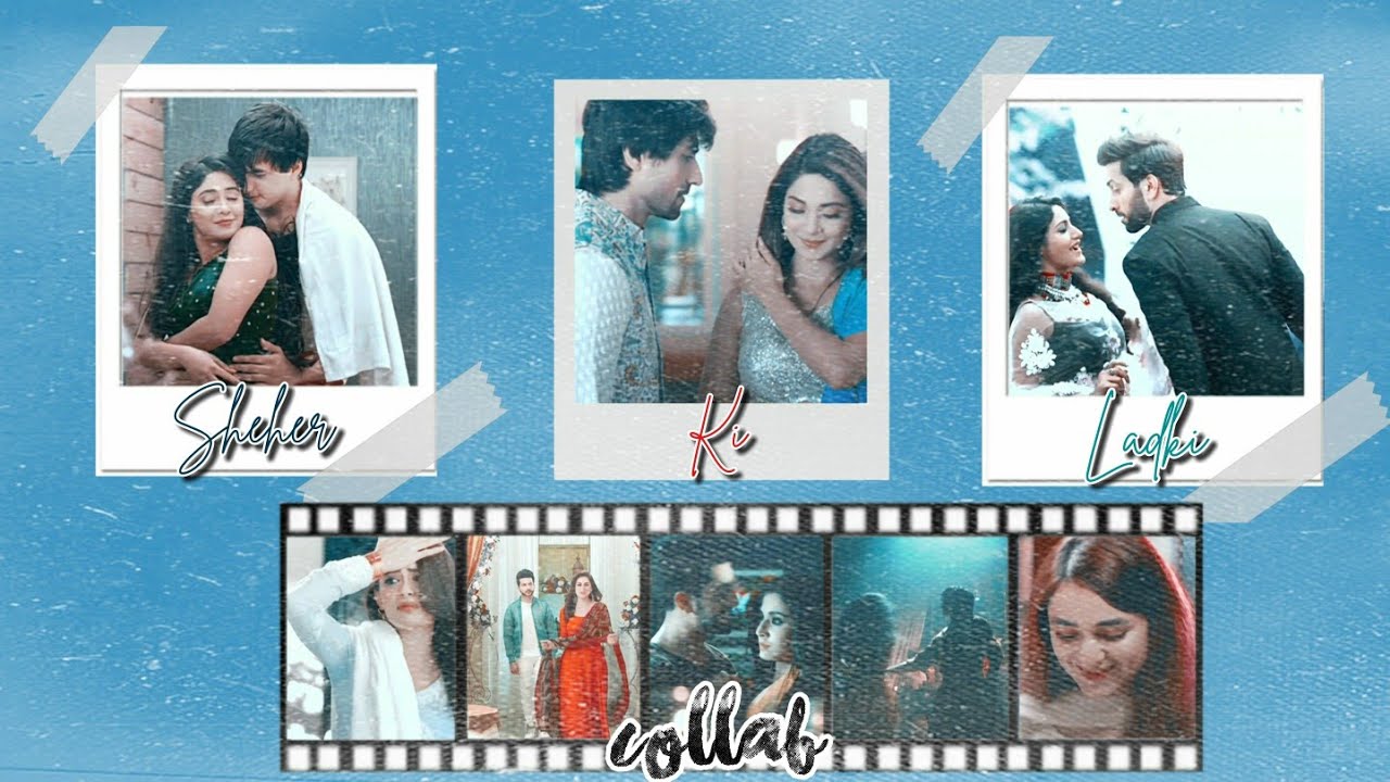 Sheher Ki Ladki | Tellywood Multicouples Collab